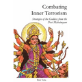Combating Inner Terrorism: Strategies of the Goddess from the Devi Mahatmyam