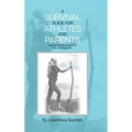 A Survival Guide for Athletes and Parents: Making It About the Journey, Not the Destination