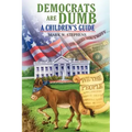 Democrats Are Dumb: A Children's Guide