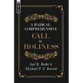 A Radical, Comprehensive Call to Holiness