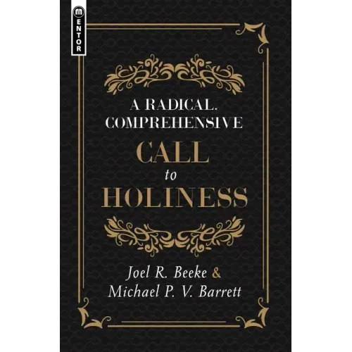 A Radical, Comprehensive Call to Holiness