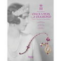 Once Upon a Diamond: A Family Tradition of Royal Jewels