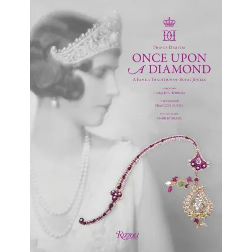 Once Upon a Diamond: A Family Tradition of Royal Jewels
