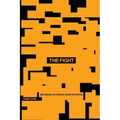 The Fight: Becoming Victorious in Any Situation