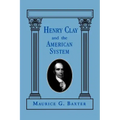 Henry Clay and the American System