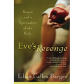 Eve's Revenge: Women and a Spirituality of the Body