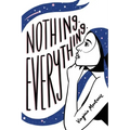 Nothing. Everything.