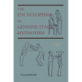 The Encyclopedia of Genuine Stage Hypnotism: For Magicians Only