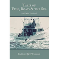 Tales of Fish, Boats, and the Sea