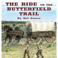 The Ride on the Butterfield Trail