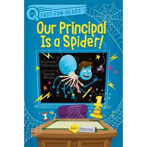 Our Principal Is a Spider!: A Quix Book
