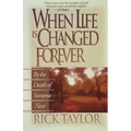 When Life Is Changed Forever