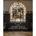 The Livery Halls of the City of London