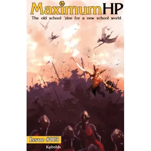 Maximum HP #005 - Kobolds: The Old School 'Zine for the new school world