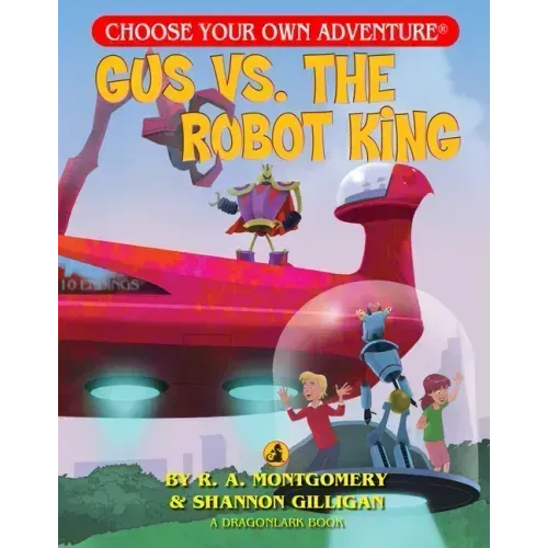Gus vs. the Robot King