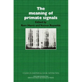 The Meaning of Primate Signals