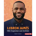 Lebron James: NBA Superstar and Activist