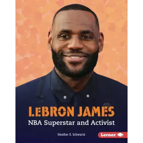 Lebron James: NBA Superstar and Activist
