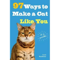 97 Ways to Make a Cat Like You
