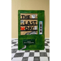 The Last Day: Flash Fiction