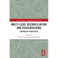 Multi-Level Reconciliation and Peacebuilding: Stakeholder Perspectives