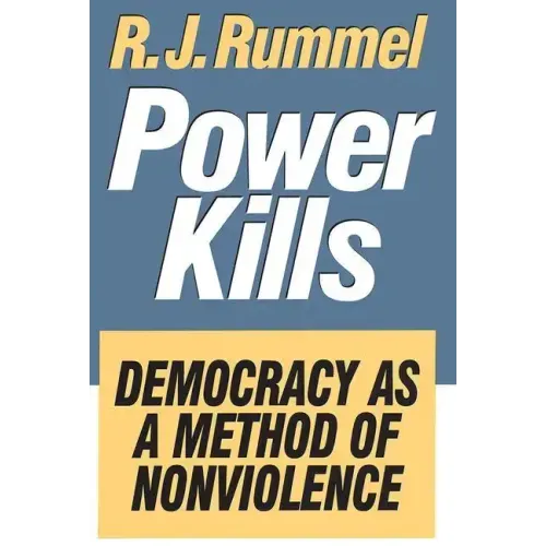 Power Kills: Democracy as a Method of Nonviolence