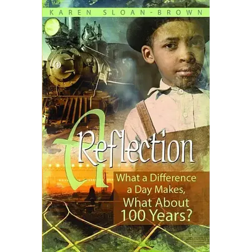A Reflection: What a Difference a Day Makes, What about 100 Years?