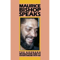 Maurice Bishop Speaks: The Grenada Revolution and Its Overthrow, 1979-83