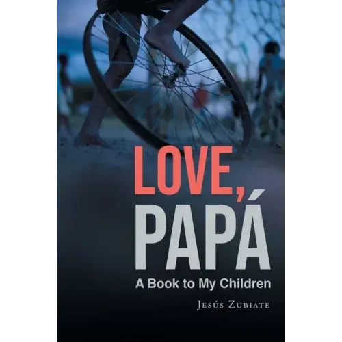 Love, Papa: A Book to My Children