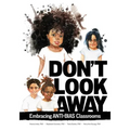 Don't Look Away: Embracing Anti-Bias Classrooms