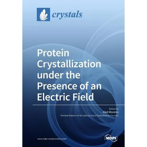 Protein Crystallization under the Presence of an Electric Field
