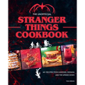 The Unofficial Stranger Things Cookbook: (Pop Culture Cookbook, Demogorgon, Hellfire Club)