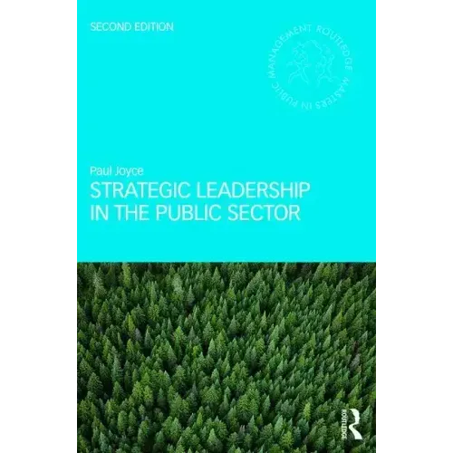 Strategic Leadership in the Public Sector