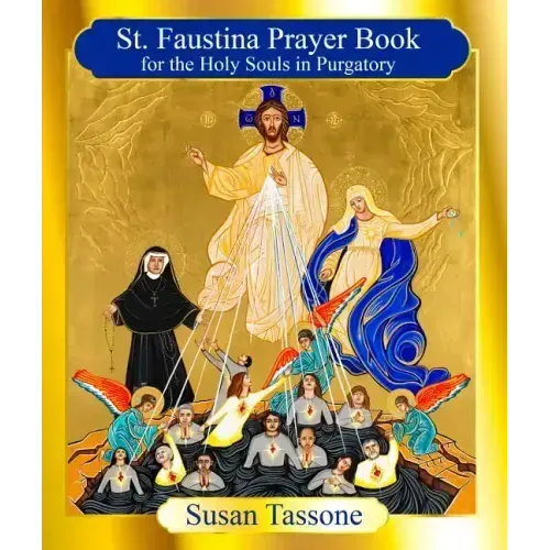 St. Faustina Prayer Book for the Holy Souls in Purgatory