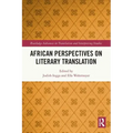 African Perspectives on Literary Translation