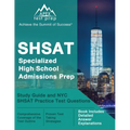SHSAT Specialized High School Admissions Prep: Study Guide and NYC SHSAT Practice Test Questions [Book Includes Detailed Answer Explanations]