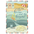 The Crime and the Crystal