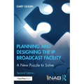 Planning and Designing the IP Broadcast Facility: A New Puzzle to Solve