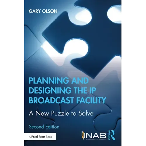 Planning and Designing the IP Broadcast Facility: A New Puzzle to Solve