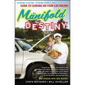 Manifold Destiny: The One! the Only! Guide to Cooking on Your Car Engine!