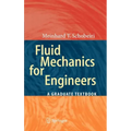 Fluid Mechanics for Engineers: A Graduate Textbook