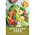 Nutriton Book: Lifestyle, Diet, Exercise, Sleep, Emotional Health: The Charts On Keto