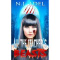 All the Teacher's Beasts: Shifter Days, Twin Afternoons, Vampire Nights Paranormal Romance