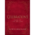 Celebrations: Poems of Life and Love