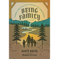 Being Family: Passing Down the Faith Through the Generations