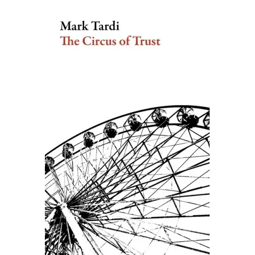 The Circus of Trust