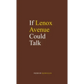 If Lenox Avenue Could Talk