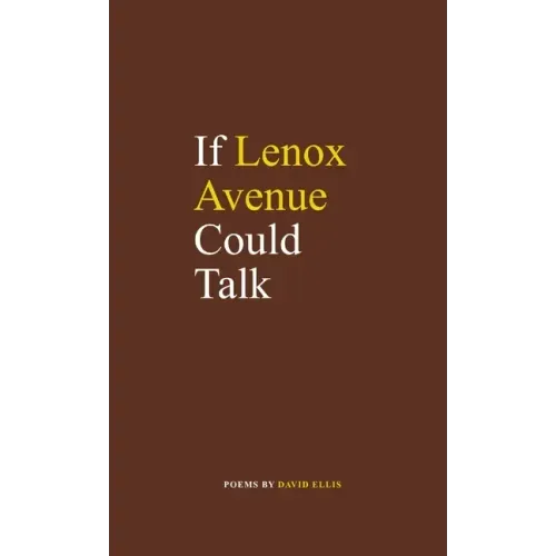 If Lenox Avenue Could Talk