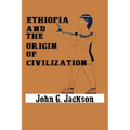 Ethiopia and the Origin of Civilization