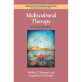 Multicultural Therapy: A Practice Imperative